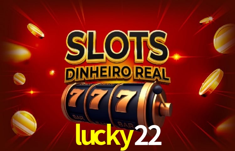 Sinta a adrenalina dos jogos de cassino com lucky22